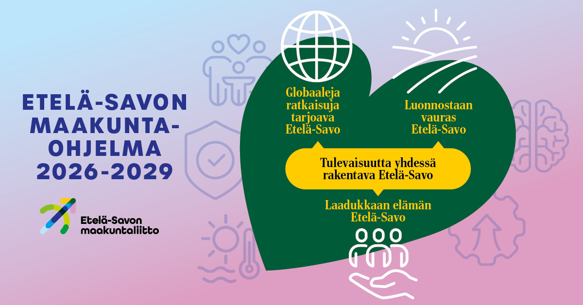 Uuden maakuntaohjelman tavoitteissa Etelä-Savo on luonnostaan vauras, laadukkaan elämän maakunta, jossa tuotetaan myös ratkaisuja globaaleihin haasteisiin. Maakunta rakentaa tulevaisuuttaan aktiivisesti yhdessä, samalla erilaisiin toimintaympäristön muutoksiin ja kehityskulkuihin varautuen. Maakuntaohjelma luotsaa Etelä-Savoa kohti kestävää ja elinvoimaista tulevaisuutta.